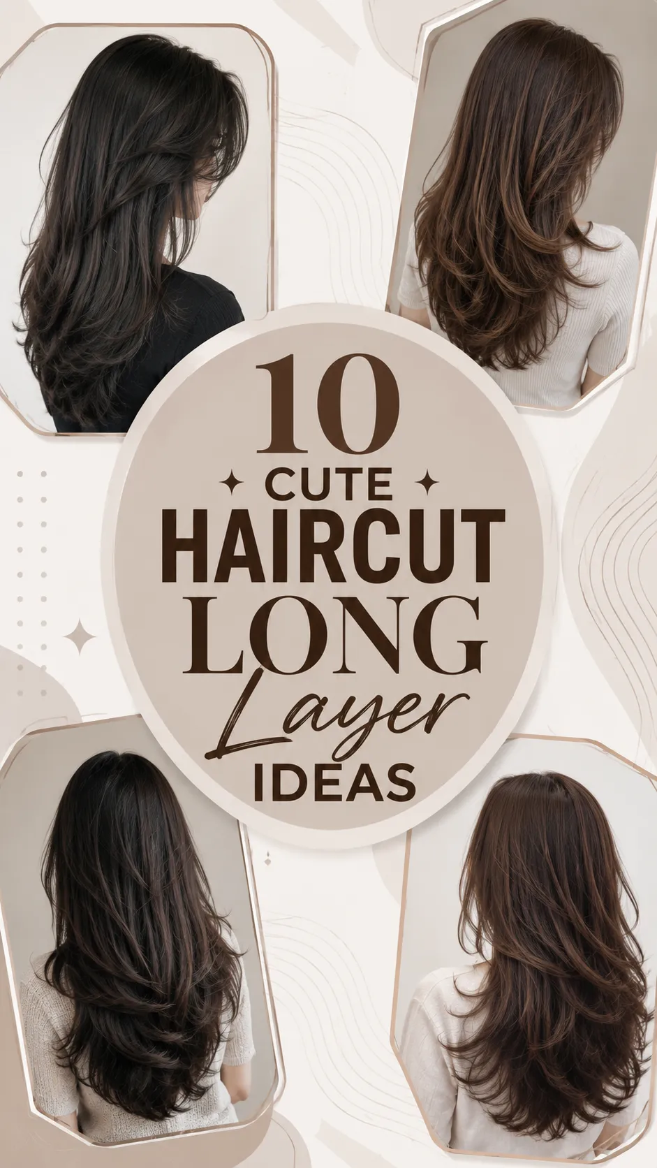 10 Cute Haircut Long Layer ideas